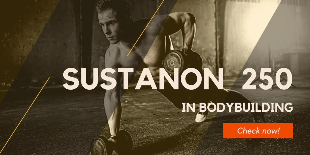 Sustanon 250 in Bodybuilding: Dosage, Benefits, Side Effects Stacking Strategies